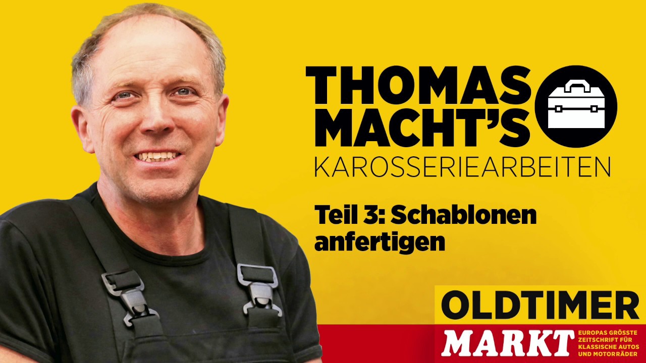 Thomas macht’s, Grundkurs Karosserie, Teil 3: Schablonen anfertigen