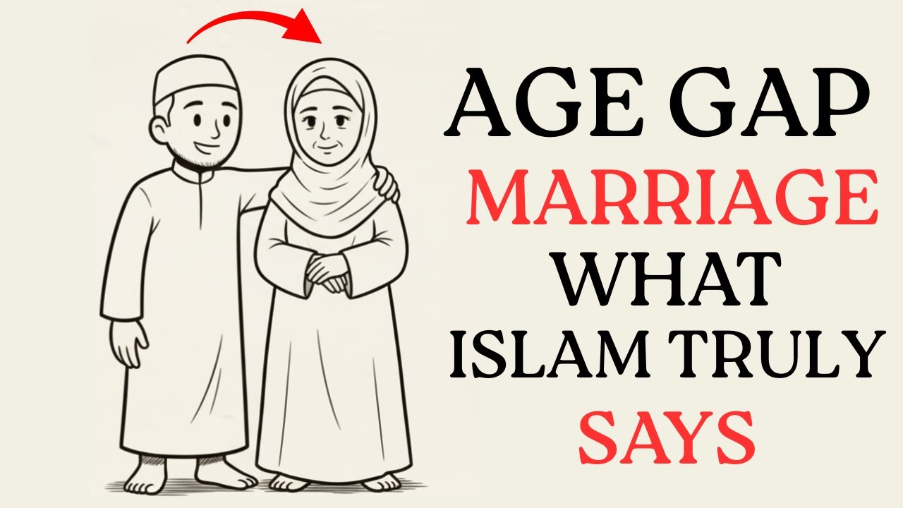 Age Gap Marriage : What Islam Really Says About It