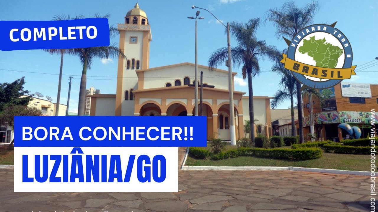 Luziânia/GO - Especial - Viajando Todo o Brasil