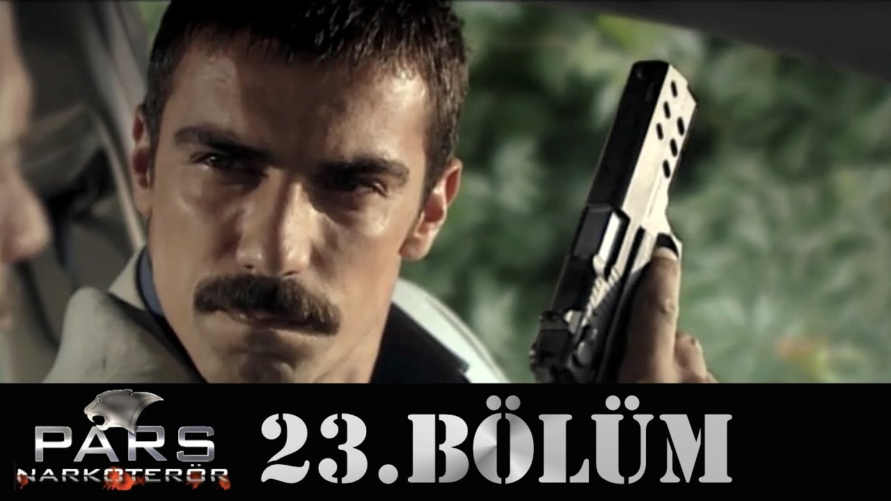 Pars Narkoterör - 23.Bölüm
