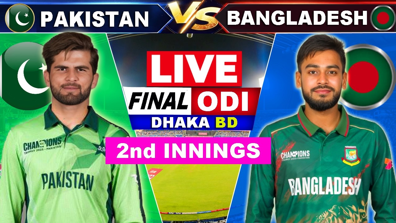 Live PAK Vs BANG Final ODI Match | Live Cricket Match Today | PAK vs BAN ODI 2nd Innings #livescore
