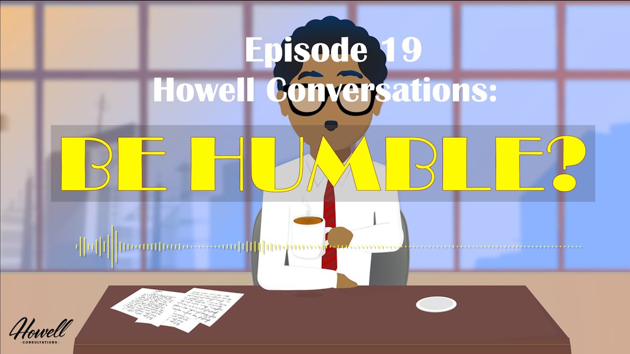 Why You Should Be Humble (#1 GOOD REASON FOR HUMILITY!) conversations ep. 19