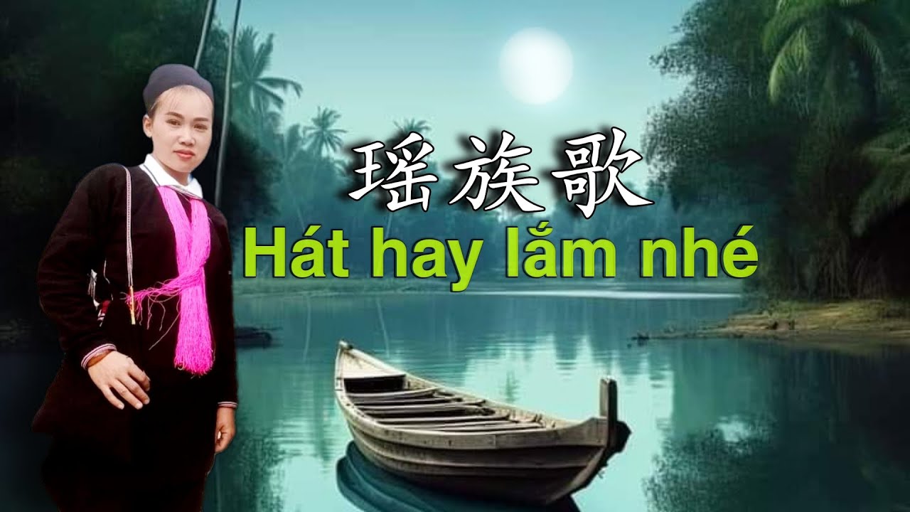 Người Dao Tuyển hát đối đáp cực hay