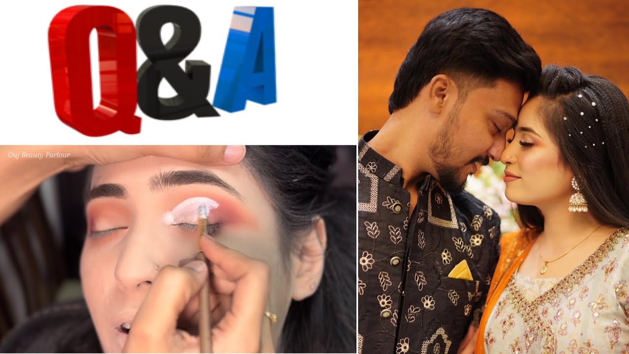 Question-Answer Makeup Video || professional Makeup by Ouj Beauty Parlour