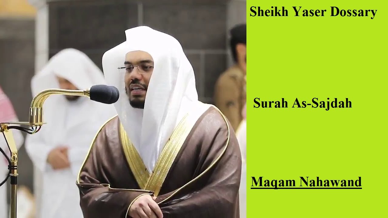 Sheikh Dossary | Amazing Surah Sajdah | Maqam Nahawand