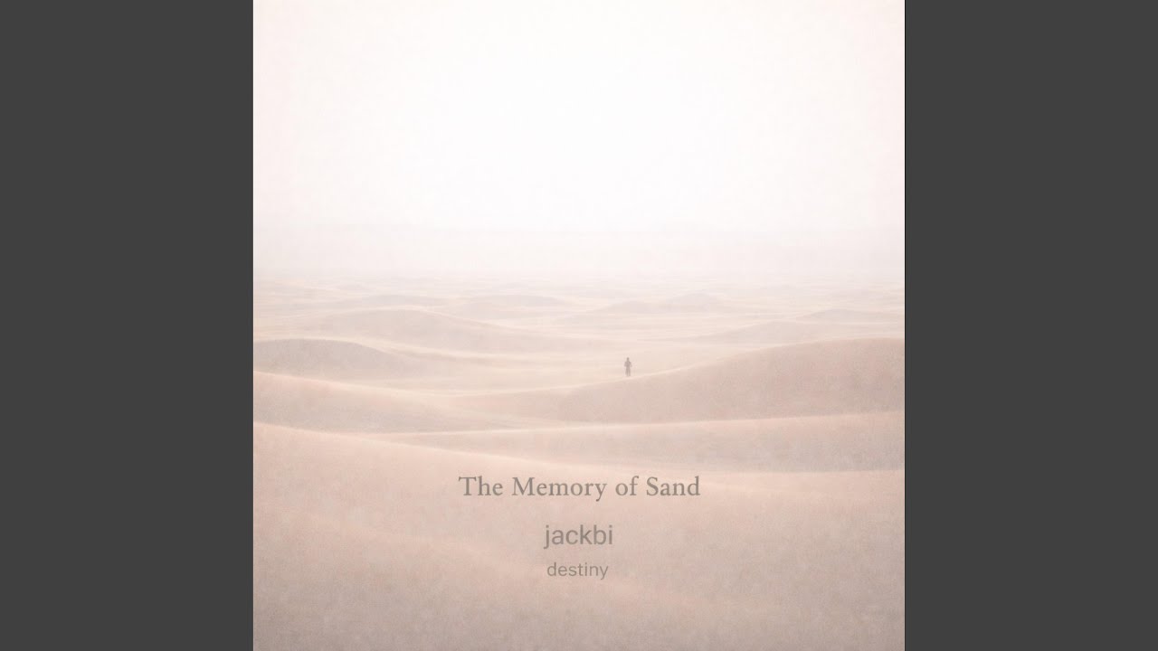 The Memory of Sand