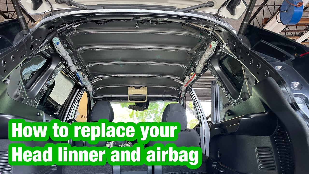 Replacing head linner and airbag on Nissan rogue