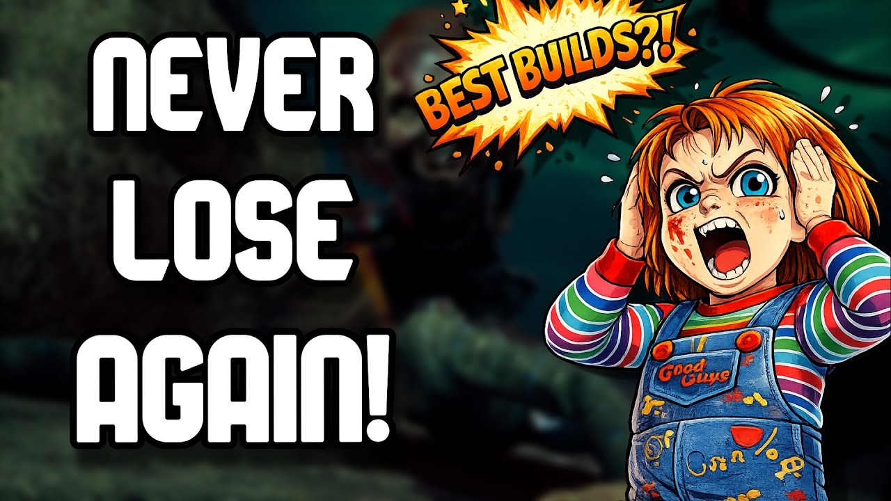 Best DBD Chucky Builds