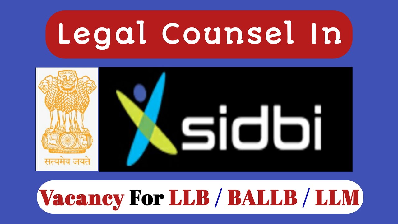 Legal Counsel In SIDBI || LLB jobs 2022 || LLM jobs || govt legal jobs