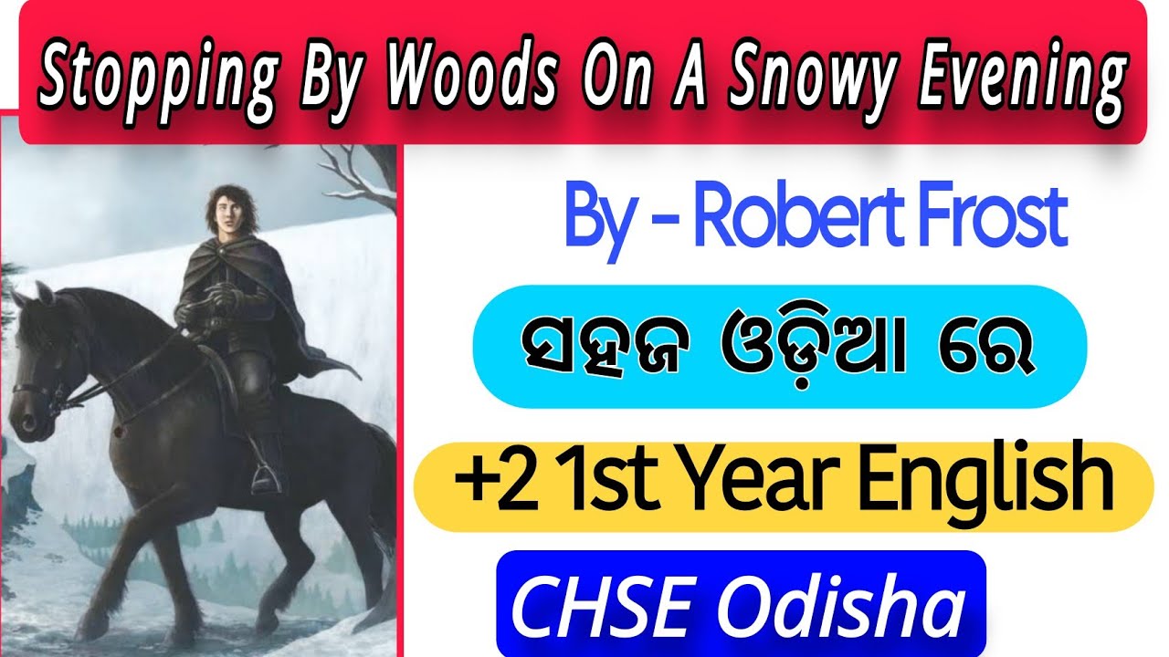 Stopping By The Woods On A Snowy Evening In Odia | +2 First Year English | CHSE Odisha | Class xi