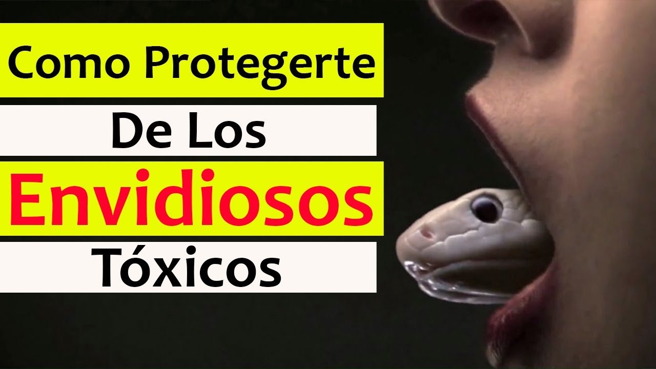 👉COMO PROTEGERTE de los ENVIDIOSOS TÓXICOS: SEÑALES que INDICAN que ALGUIEN TE TIENE MUCHA ENVIDIA
