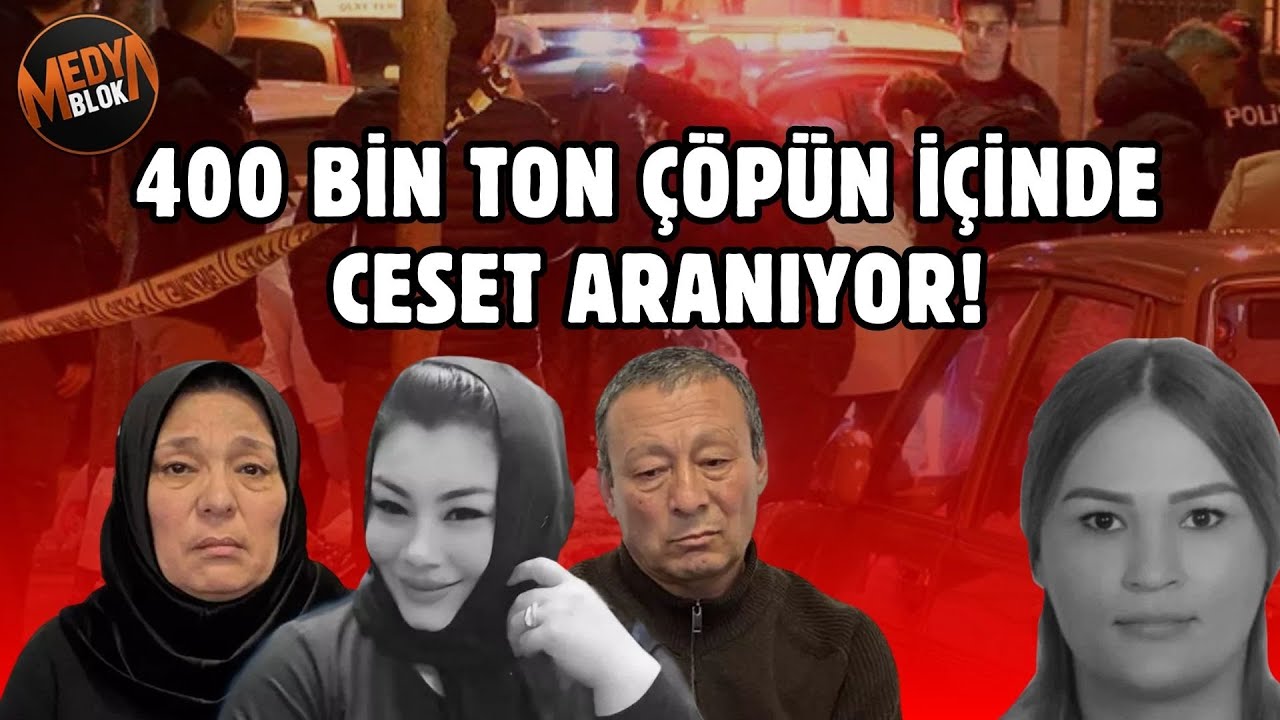 #CANLI 400 Bin Ton Çöpün İçinde Ceset Aranıyor! Sayyora cinayetinde yeni detaylar!
