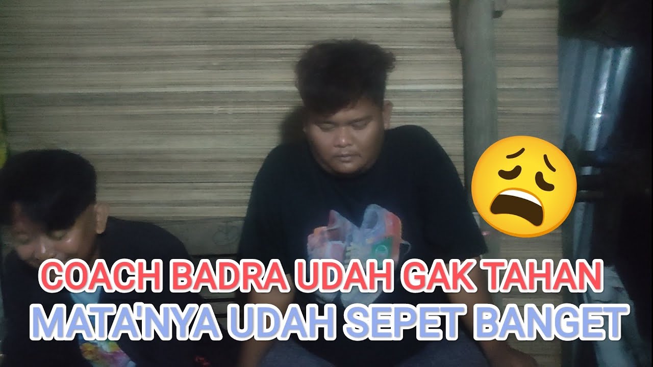 🔴BANG OTIK GODAIN COACH BADRA YANG MATANYA UDAH MULAI NGANTUK! 😴😂 APA YANG TERJADI SETELAH ITU?!