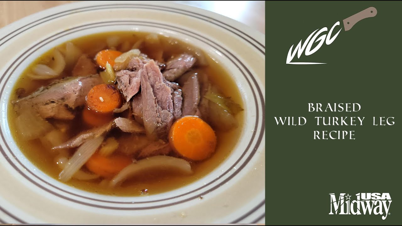 Braised Wild Turkey Leg Recipe | Wild Game Cook