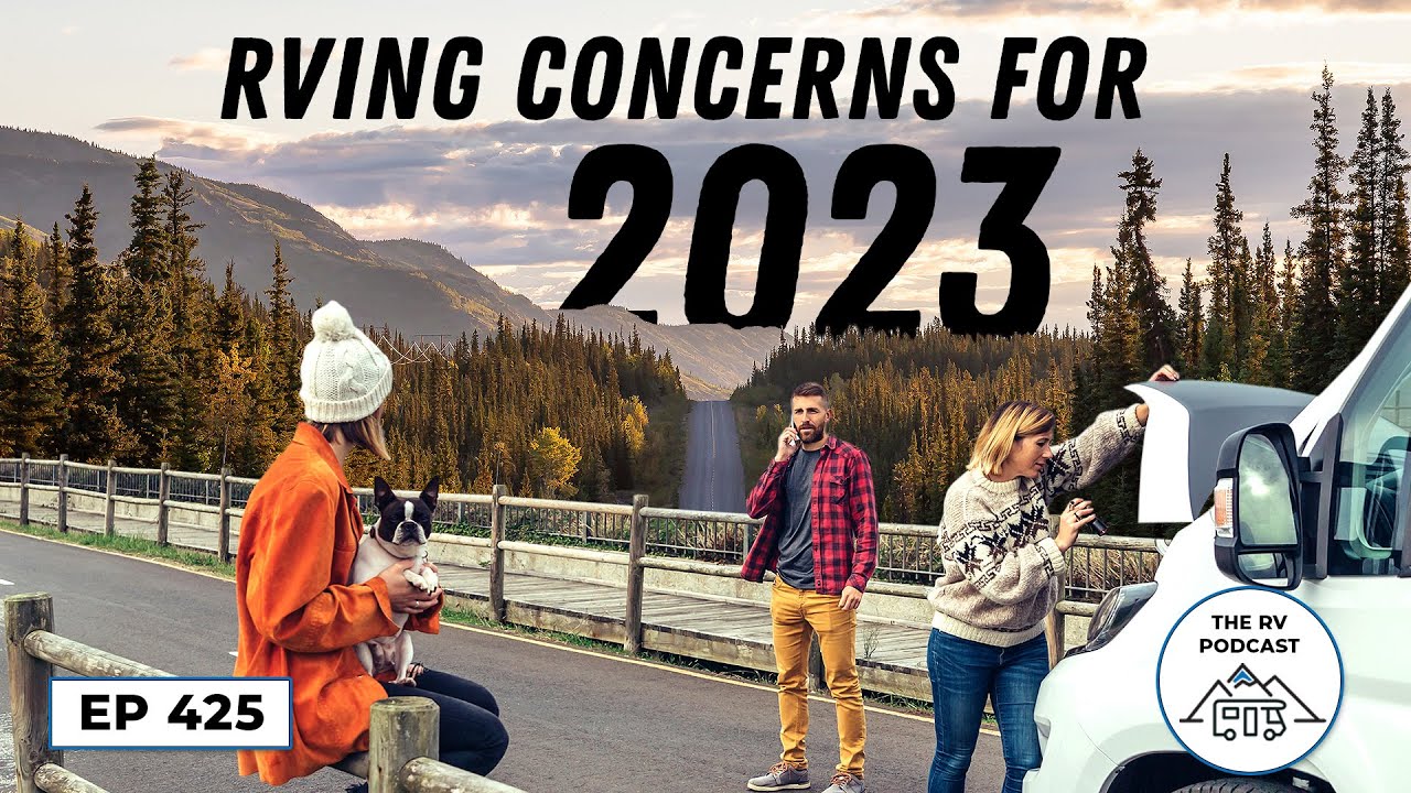 RV Travel Issues & Challenges for 2023