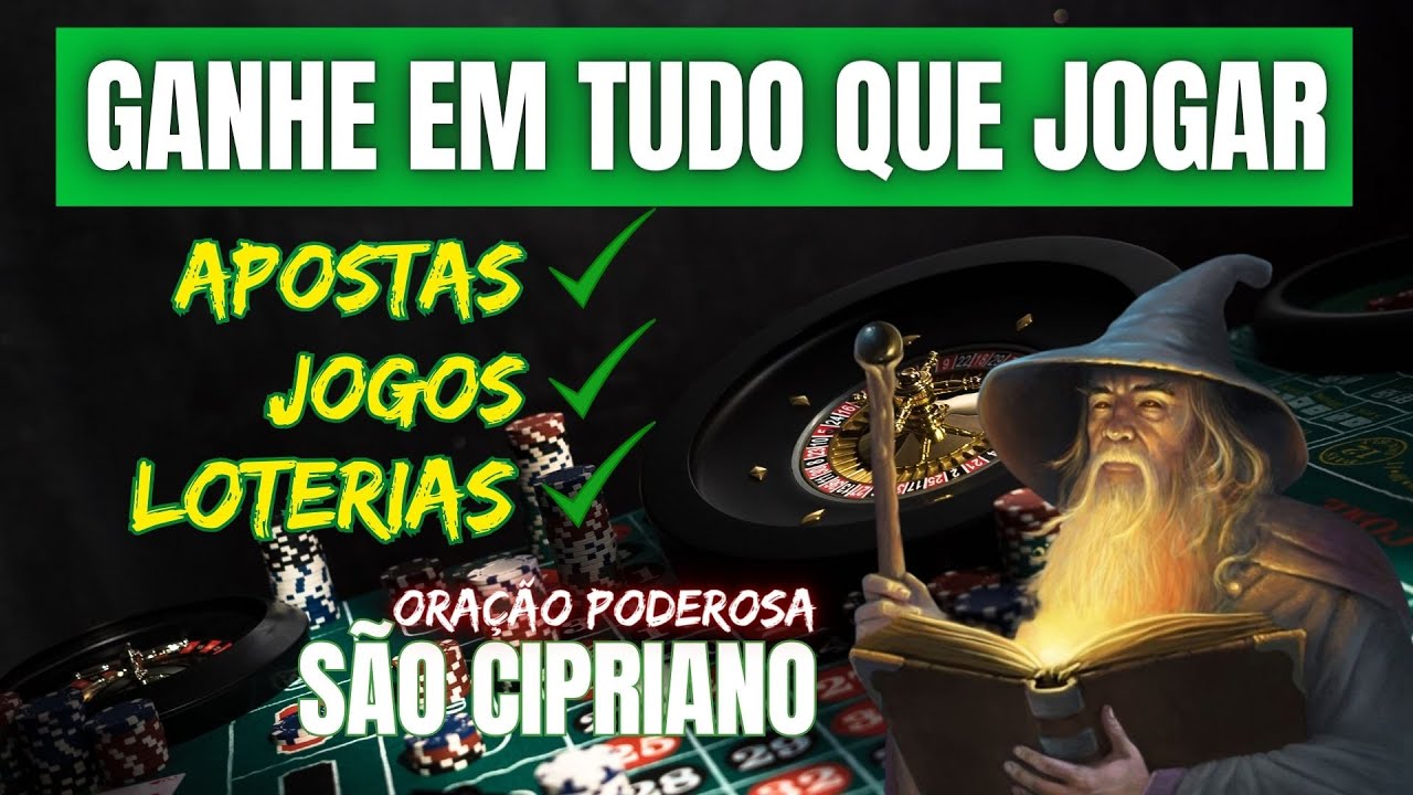 ORAÇÃO DE SÃO CIPRIANO PARA GANHAR EM TUDO QUE JOGAR: LOTERIA, JOGOS, APOSTAS, MEGA SENA, LOTOFACIL