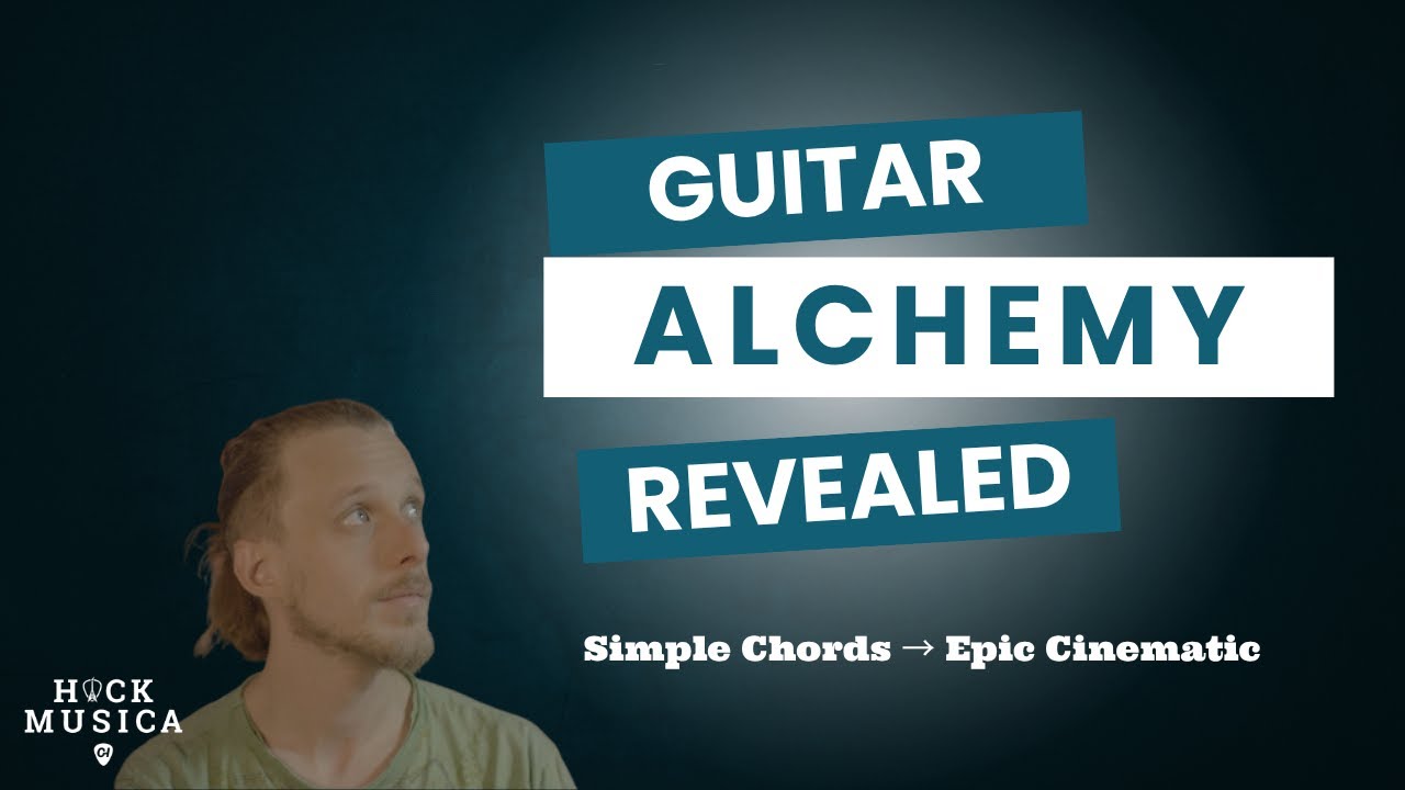 Guitar Alchemy REVEALED: Transform Simple Chords Into EPIC Cinematic Music