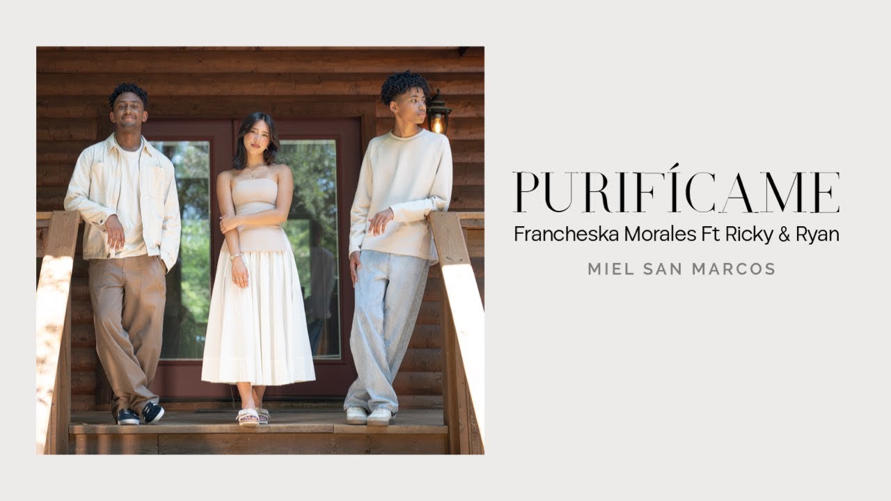 PURIFÍCAME  | Francheska Morales ft. Ricky & Ryan X Miel San Marcos | Video Oficial