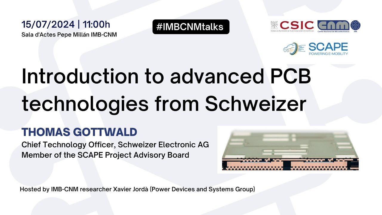 Invited IMB-CNM Talk: Introduction to advanced PCB technologies from Schweizer
