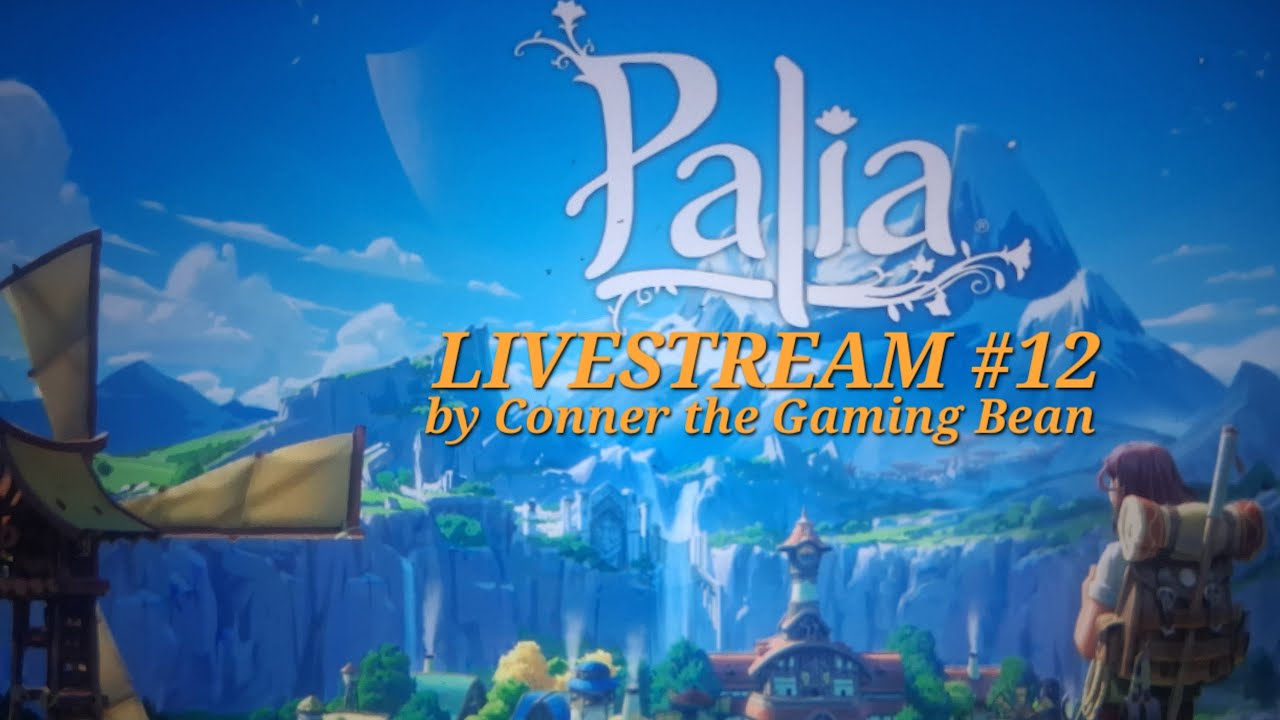 Conner the Gaming Bean Does Palia Gameplay LIVESTREAM 🔴 #12