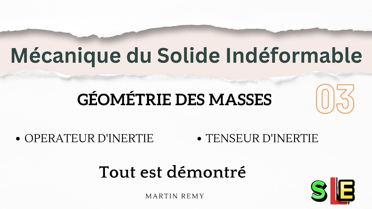 OPERATEUR D'INERTIE ET TENSEUR D'INERTIE (MECANIQUE DU SOLIDE RIGIDE)