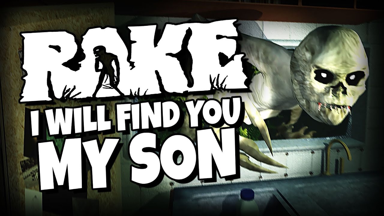 Rake - I will find you My son.