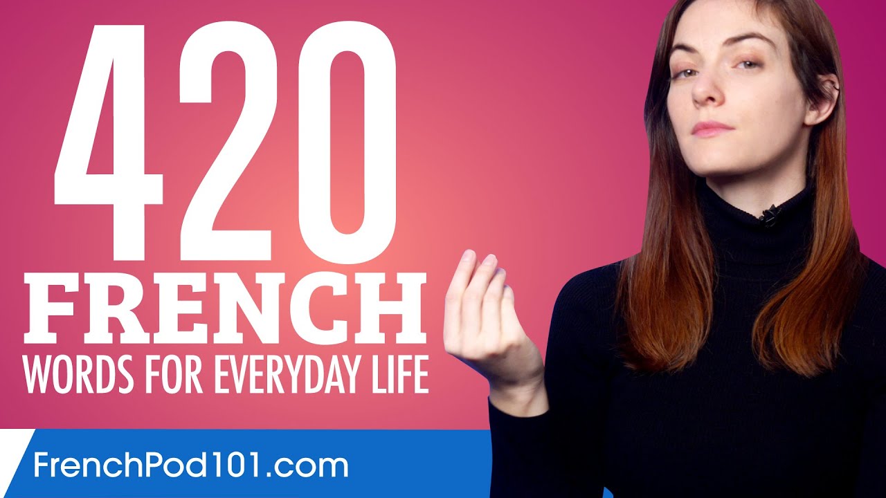 420 French Words for Everyday Life - Basic Vocabulary #21