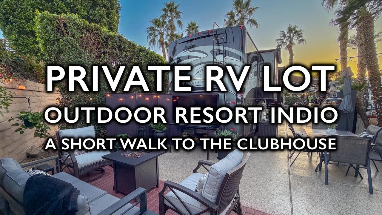 RV Lot 101 at Outdoor Resort Indio - Inviting Private RV Lot Featuring Outdoor Living and Oasis Feel