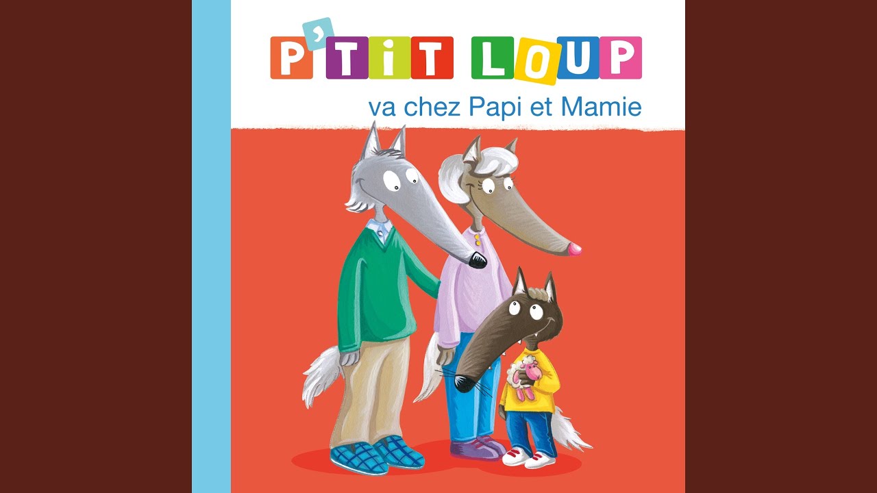 P'tit Loup va chez papi et mamie - L'histoire