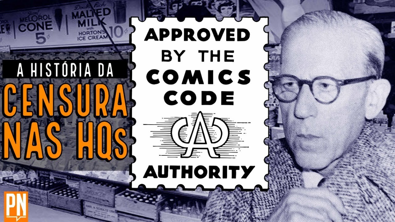 A maior TRETA da história dos quadrinhos! A censura do COMICS CODE AUTHORITY!  | PN Extra 234
