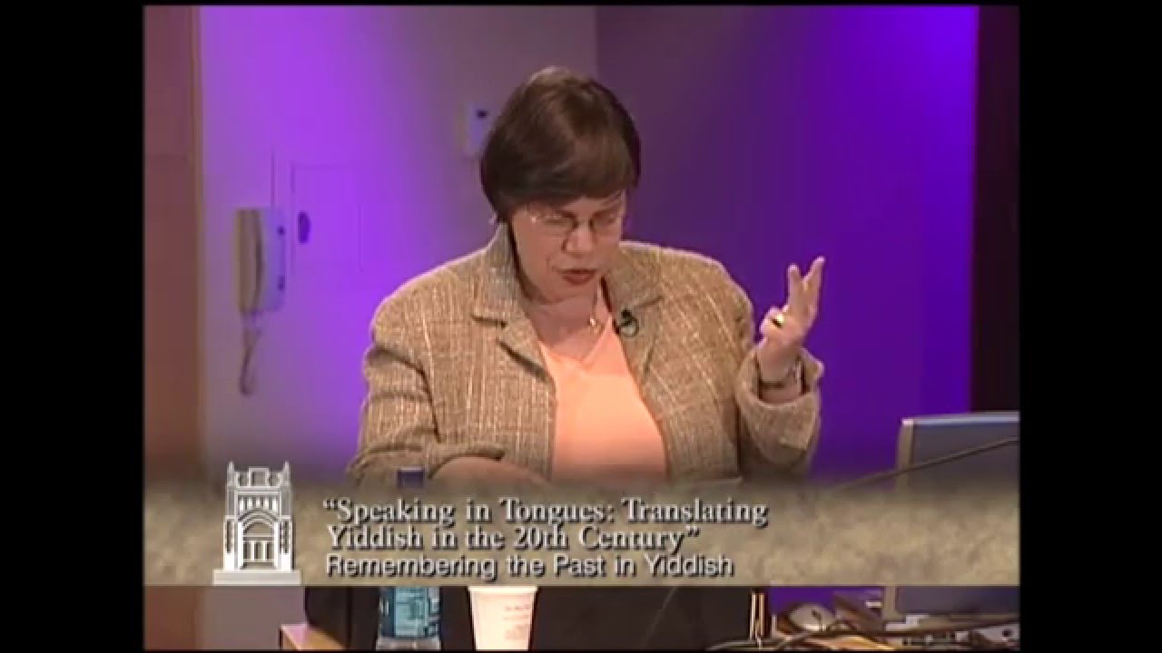 Stroum Lectures 2006: Remembering the Past in Yiddish
