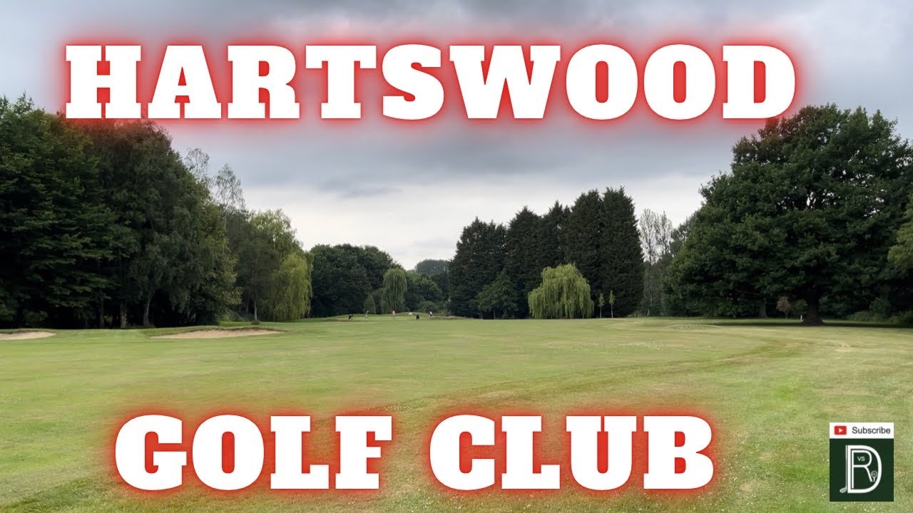 Hartswood Golf Club - Course Review - Hype or not?  @GOLFDreamvsReality