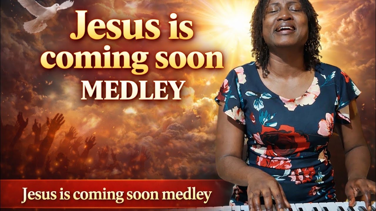 Jesus Is Coming Soon Medley