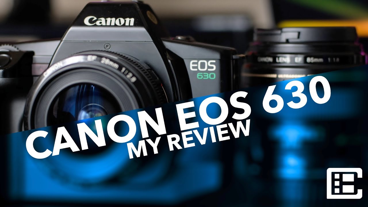 My Review of the Canon EOS 630