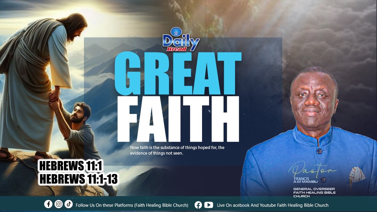 II Daily Bread ||  II Pst. Francis A.M. Mambu || GREAT FAITH (12/03/2026)
