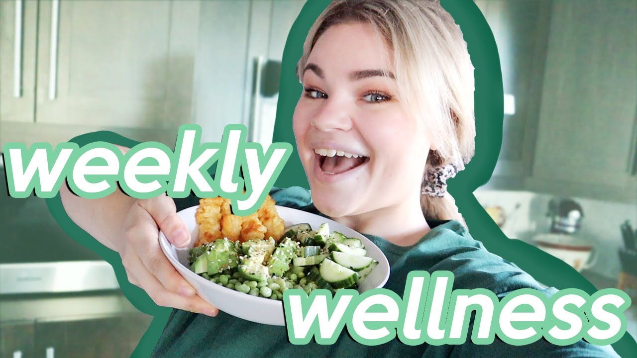 weekly wellness #2 🥰