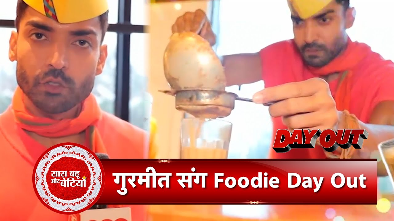 Exclusive Foodie Day Out With Gurmeet Choudhary aka Commander Karan Saxena | Saas Bahu Aur Betiyaan