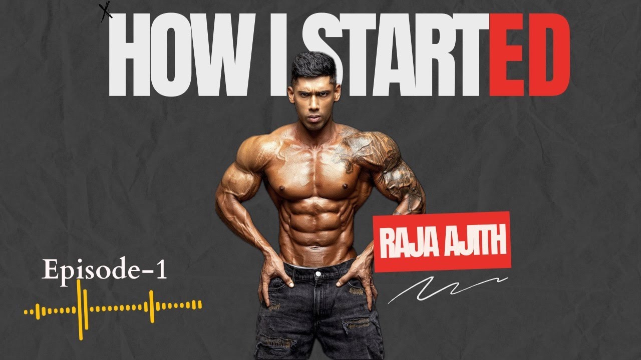 A Journey Through Bodybuilding ft RAJA AJITH