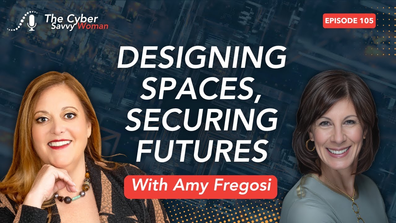 Designing Spaces, Securing Futures with Amy Fregosi