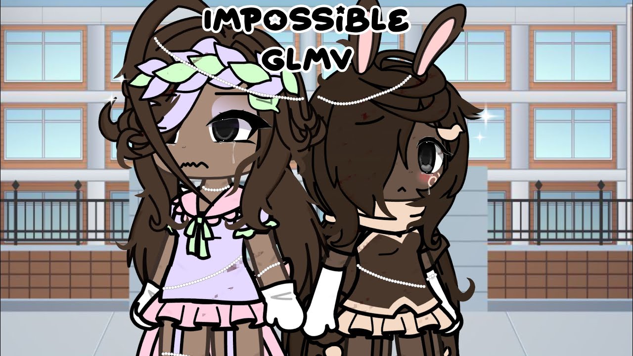 Impossible (glmv) (dandy’s world) (y’all THIS IS MY AU THIS IS NOT CANON)