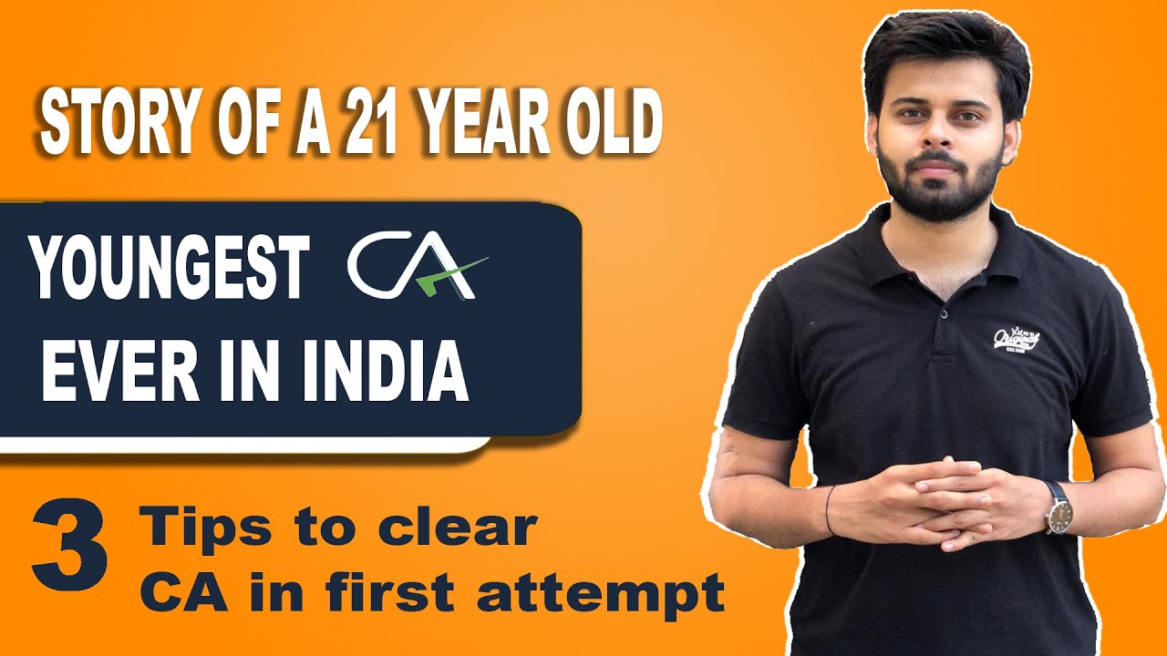 Story of a Youngest CA in India || 3 Tips How To Clear CA in First Attempt | 21 Years Old CA .