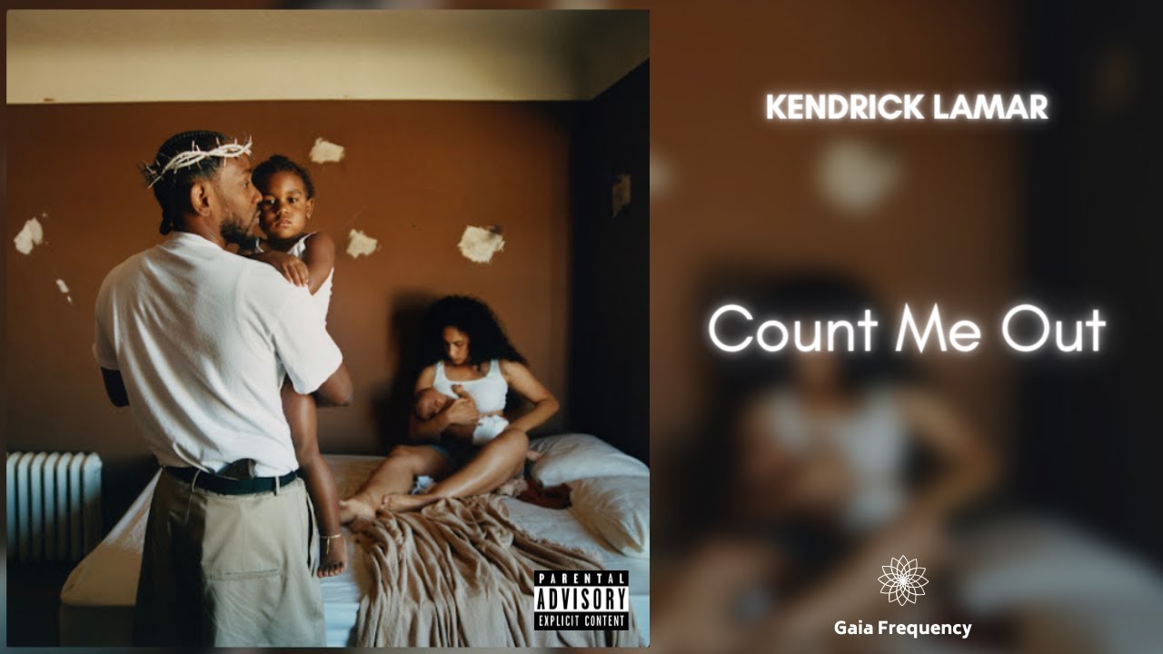 Kendrick Lamar - Count Me Out (432Hz)