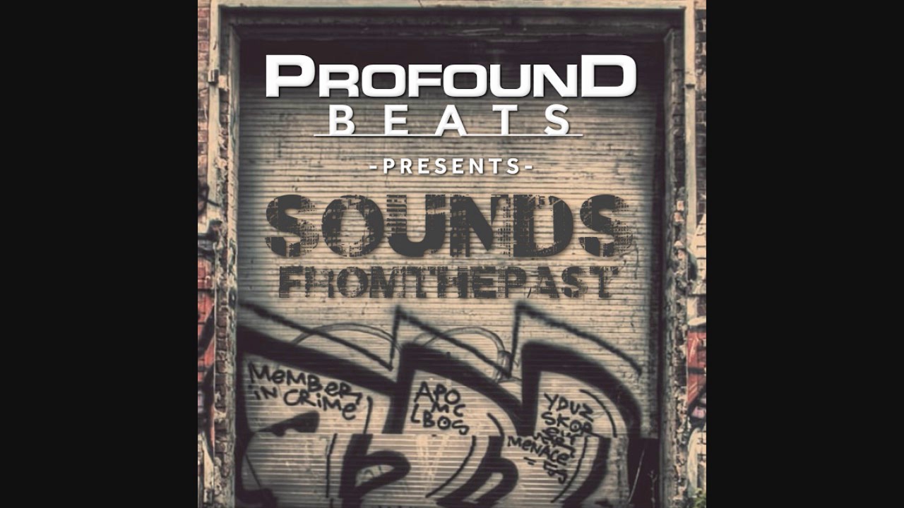 Profound Beats - 'Sounds From The Past' | 90's Hip-Hop Boom Bap Beat Tape