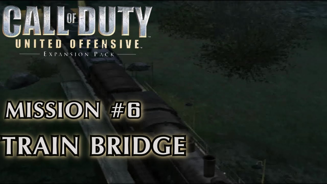 Call of Duty: United Offensive - Mission #6 - Train Bridge (British Campaign)