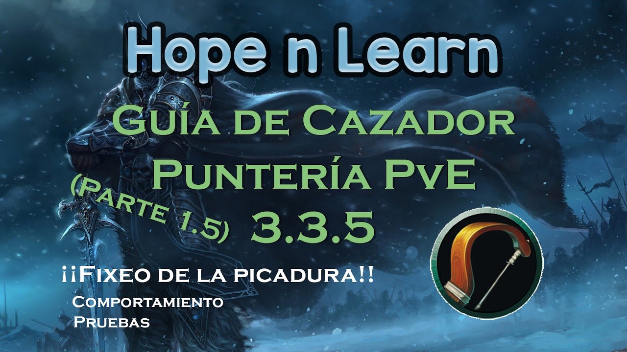 Guía de Cazador Puntería PvE 3.3.5 (Parte 1.5) || Picadura de serpiente (Fixeo)