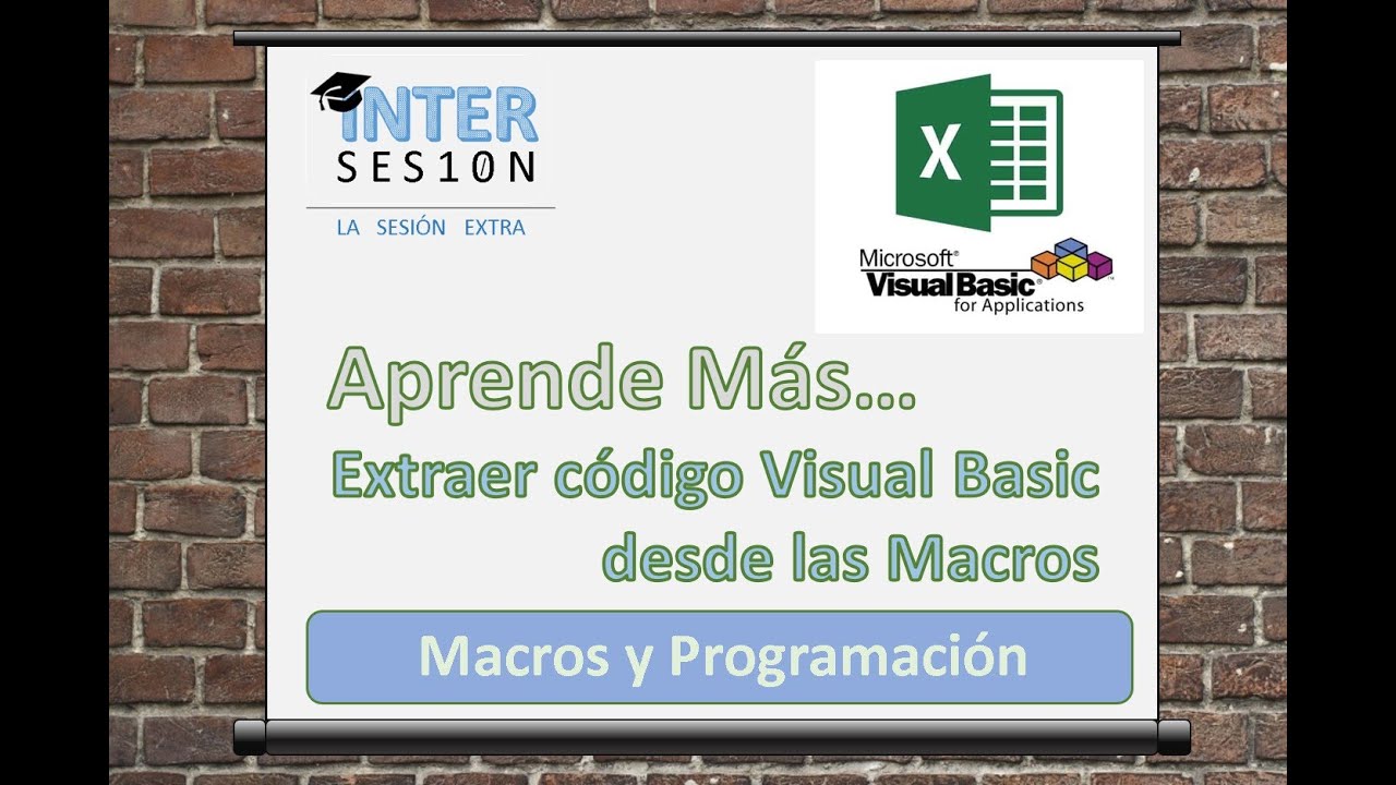 Excel + Visual Basic, Programar desde las Macros
