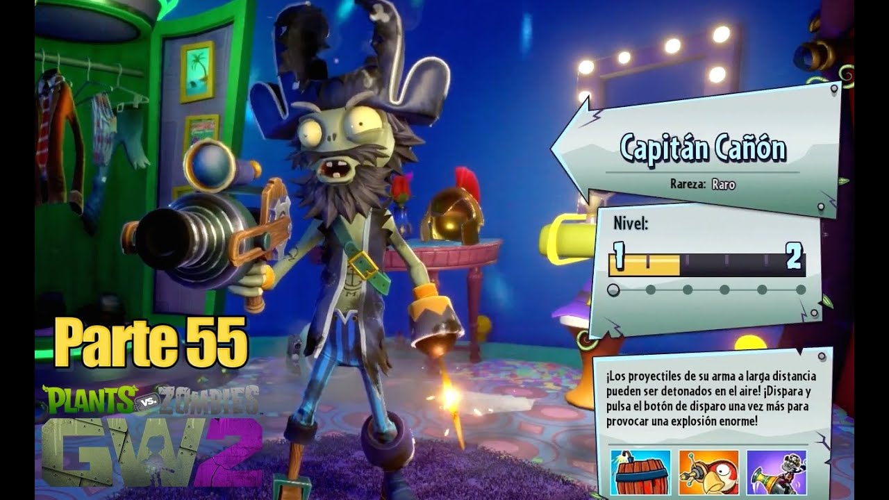 Plants vs Zombies Garden Warfare 2 - Parte 55 Capitan Ca&ntilde;on - Espa&ntilde;ol