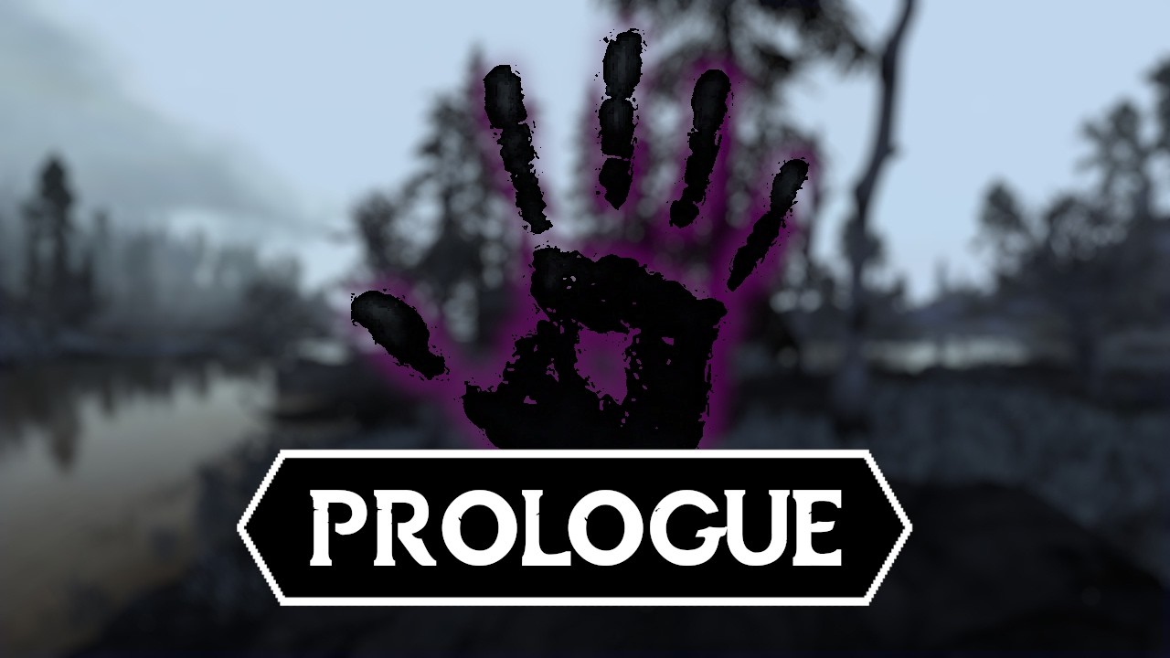 Skyrim Modded (Ch.2) - Prologue