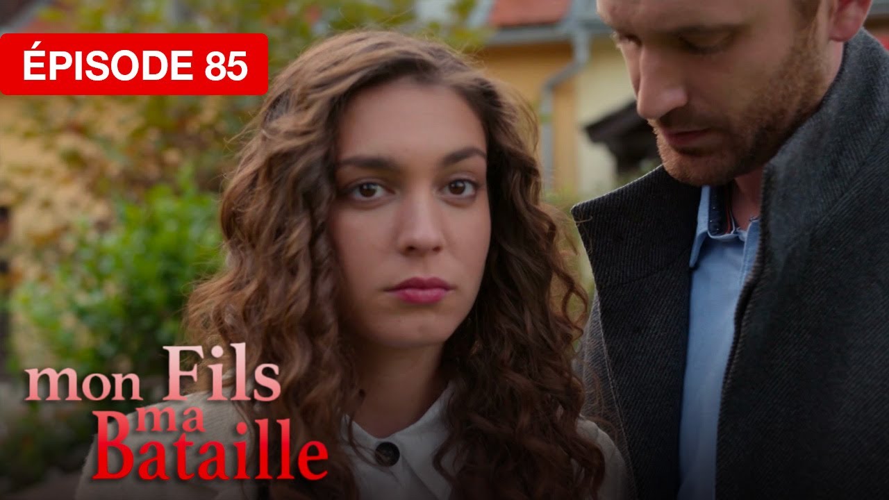 Mon fils, ma bataille - Épisode 85 - Le cœur face à l’impossible - série doublée en français