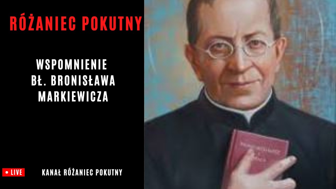 Różaniec Pokutny z bł. Bronisławem Markiewiczem 30.01.2026